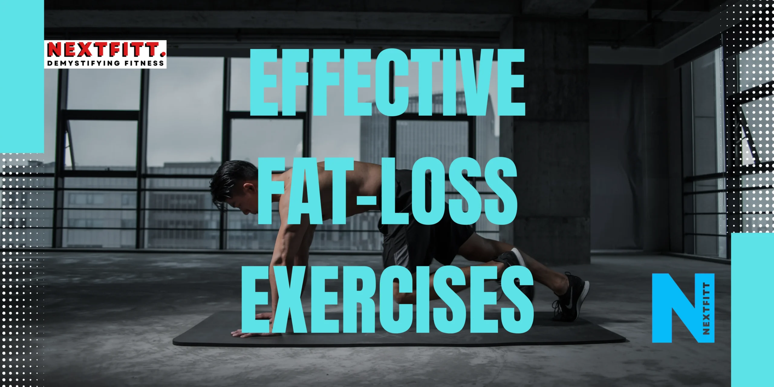 effective-fat-loss-exercises-your-guide-to-achieving-your-goals-with